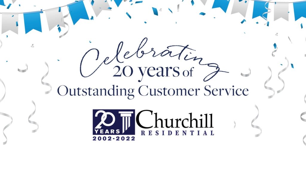 Churchill Residential Celebrating 20 Years of Outrageous Customer Service